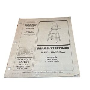 Sears Craftsman 14 Inch Band Saw Manual 113.248340 Single Speed